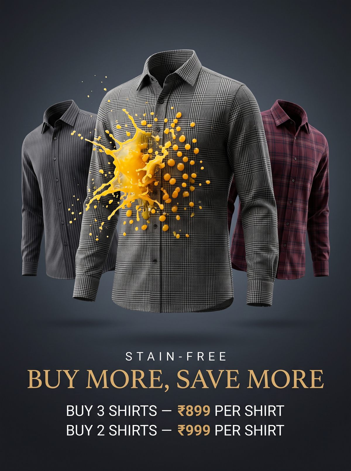Buy more, save more — stain-free shirts